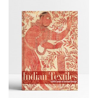 Indian Textiles: 1,000 Years Of Art And Design