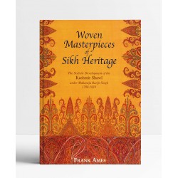 Woven Masterpieces of Sikh Heritage: The Stylistic Development of the Kashmir Shawl Under Maharaja Ranjit Singh (1780-1839)