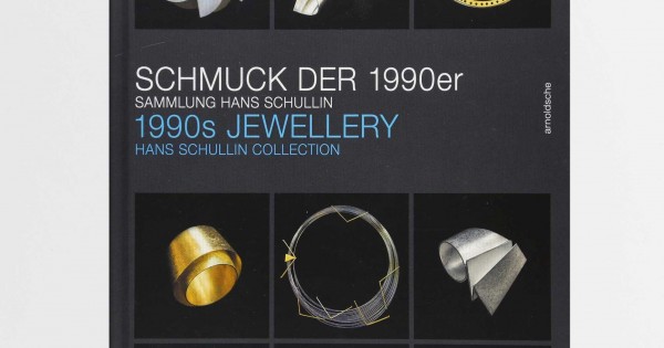 1990s Jewellery The Hans Schullin Collection Sophie Beer,