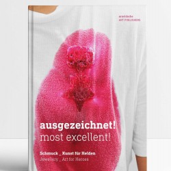 Ausgezeichnet! Most Excellent!: Jewellery - Art for Heroes