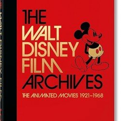 The Walt Disney Films Archives The Animated Movies 1921-1968 - 40th Edition