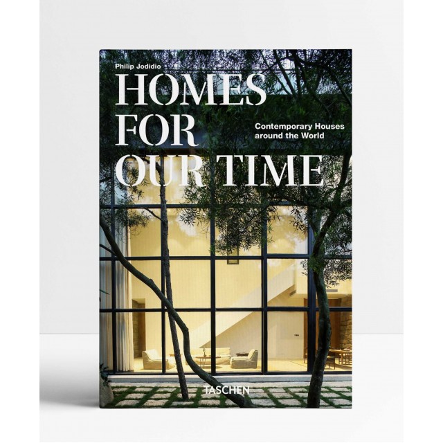 Homes For Our Time. Contemporary Houses around the World. 40th Ed. Homes For Our Time. Contemporary Houses around the World. 40th Ed.