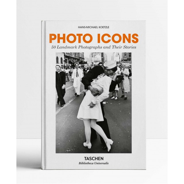 Photo Icons. 50 Landmark Photographs and Their Stories Photo Icons. 50 Landmark Photographs and Their Stories