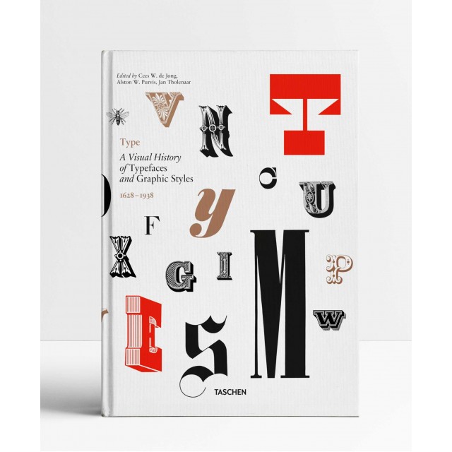 Type. A Visual History of Typefaces & Graphic Styles Type. A Visual History of Typefaces & Graphic Styles