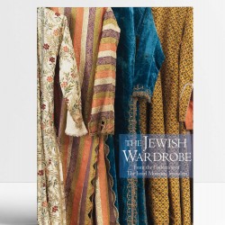 The Jewish Wardrobe: From the Collection of The Israel Museum, Jerusalem