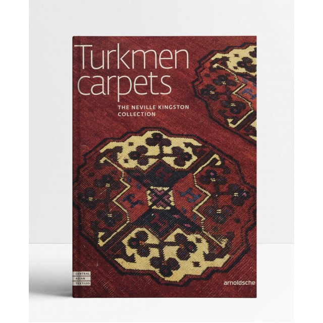 Turkmen Carpets: The Neville Kingston Collection Turkmen Carpets: The Neville Kingston Collection